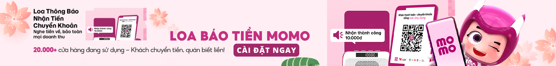 Momo loa thông báo nhận tiền chuyển khoản
